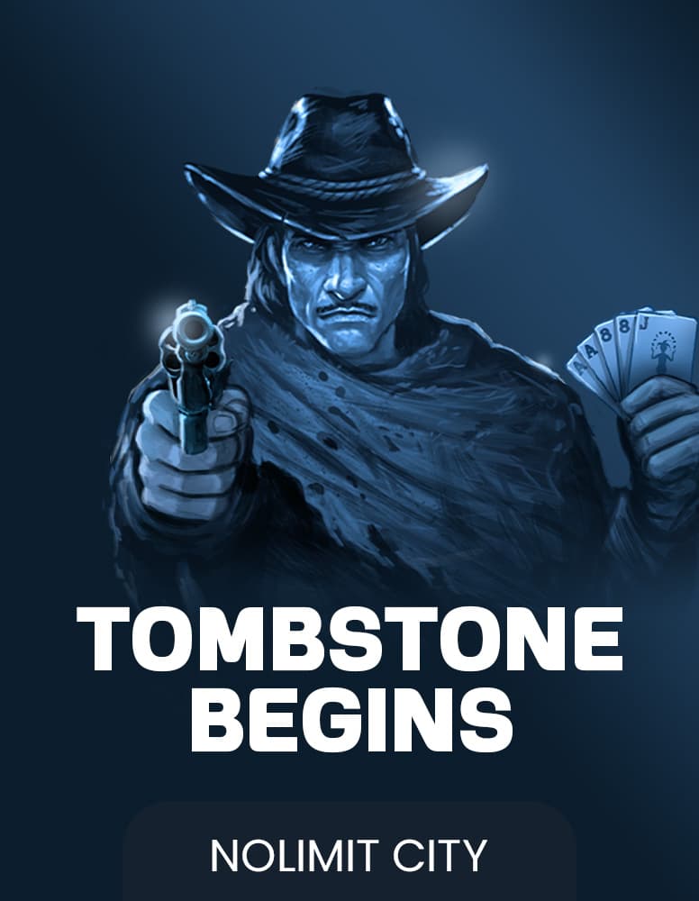 Tombstone Begins